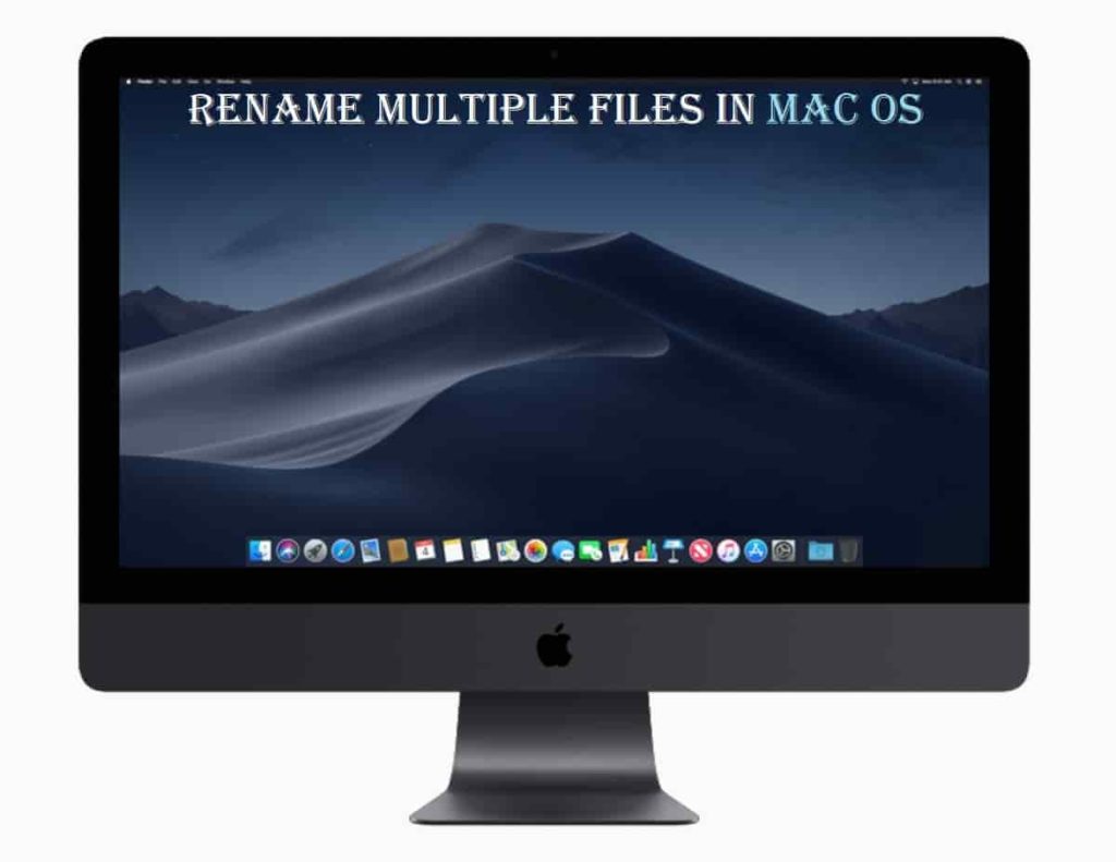 How to Rename a File or Multiple Files on Mac (Ultimate Guide)