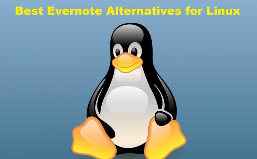 8 Best Free Evernote Alternatives for Linux 2022 - Notes on the go