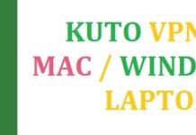 Download Kuto VPN Free For Windows 10/11 64-bit (2025) Download Kuto VPN For Windows 10 and Mac Free (Latest)