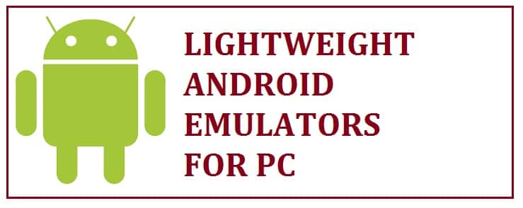 lightest android emulator on pc