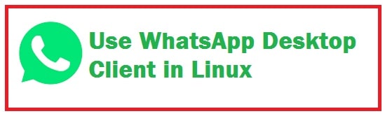 WhatsApp Linux Guide