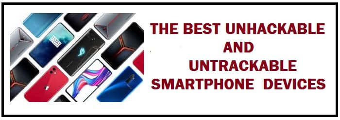 Top 10 Most Unhackable and Untraceable Phones In 2024