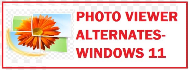 The 10 Best Photo Viewer Alternatives For Windows 11