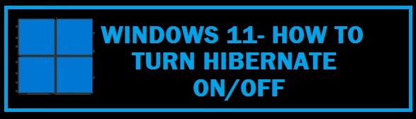 How To Enable Hibernate in Windows 11 (Ultimate Guide)