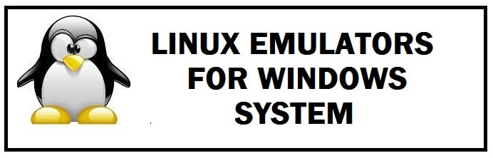 10 Best Linux Emulators For Windows 11 (Offline & Online)