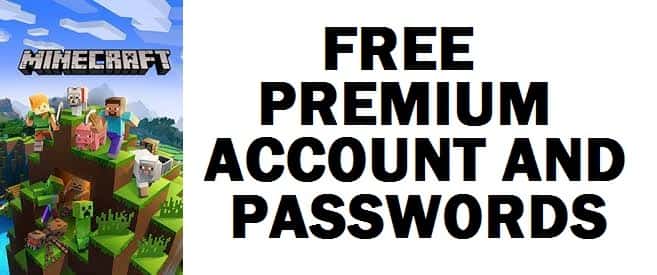 Minecraft Free Premium Accounts and Passwords (2022 Picks)
