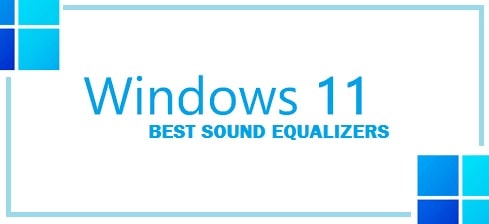 The 7 Best Free Sound Equalizers for Windows 11