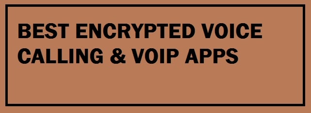 5 Best Encrypted VOIP & Secure Messaging Apps 2024: E2EE Encrypted Apps