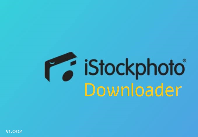 iStockphoto Free Downloader (Without Watermark)