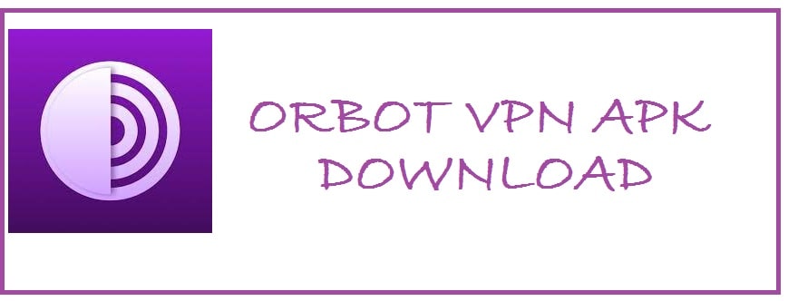 Orbot VPN APK Download For Android 2024 - Free Tor VPN App