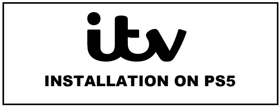 How To Install and Watch ITVX (ITV) Live on your PS5 2023 (Free)